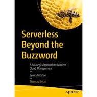 Serverless Beyond the Buzzword: A Strategic Approach to Modern Cloud Management [2 ed.]