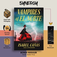 Vampires of El Norte by Isabel Cañas