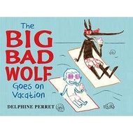(BBW) The Big Bad Wolf Goes On Vacation (ISBN: 9781402786334)