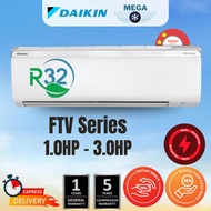 Daikin Aircond R32 1.0HP - 3.0HP (FTV-PB series) Non-inverter / 1.0 - 2.5HP (FTKE series) ECO Invert