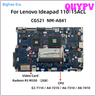 QUYPV สำหรับ Lenovo Ideapad 110-15ACL แล็ปท็อปมาเธอร์บอร์ด E2 A4-7210 A6-7310 A8-7410 CPU R5 M330 2GB-GPU CG521 NM-A841 Fru:5B20L46279 APITV