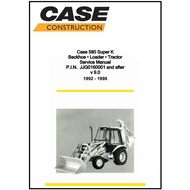 Case 580K / 580 Super K Phase 1 Factory Workshop Repair Service Manual +Parts Catalogue