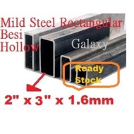 Besi Hollow Mild Steel Rectangular Tube ( 2"x 3"x1.6mm ) Besi Rectangular Tube Hollow Besi Besi Tube RetangularBesi Tube