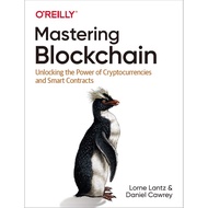 Mastering Blockchain: ปลดล็อกพลังของสกุลเงินดิจิทัลและสัญญาอัจฉริยะ