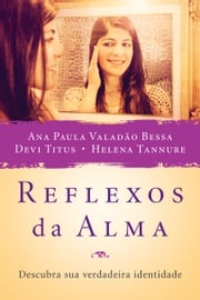 Reflexos da Alma Ana Paula