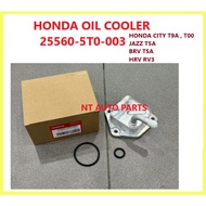 HONDA OIL COOLER  25560-5T0-003  HONDA CITY T9A , T00 JAZZ T5A  BRV TSA  HRV RV3