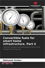 Convertible fuels for smart home infrastructure. Part 4