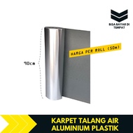 Karpet Talang Air Atap Genteng Rumah Anti Bocor Aluminium Plastik Lebar 90 cm 1 Roll 50 Meter