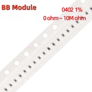 100 Pcs 1% 0402 SMD Resistors 0R~10M 1/16 W 0.1 10 22 100 150 220 330 Om 1K 2.2 K 4.7 K 10K 100K 1R 