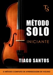 MÉTODO SOLO - INICIANTE Tiago Santos