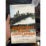 Conspiracy Behind the Mud Lapindo From Actor to Dirty Strategy - Ali Azhar Akbar - Original Non-fict
