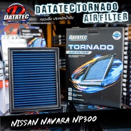 [ราคาพิเศษ] กรองอากาศ Nissan Navara D40 ปี 2008-2013 Navara NP300 ล้างน้ำได้ DATATEC TORNADO