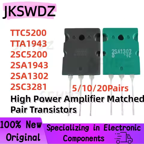 5/10/20Pairs NEW TTC5200 TTA1943 2SC5200 2SA1943 2SA1302 2SC3281 C5200 A1943 A1302 C3281 TO-3PL Audi