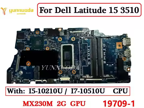 19709-1 For Dell Latitude 15 3510 Laptop Motherboard With I5-10210U I7-10510U gen CPU 2GB MX 230M GP