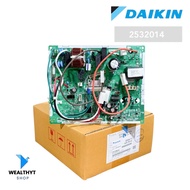2532014 แผงวงจรแอร์ Daikin แผงบอร์ดแอร์ไดกิ้น แผงบอร์ดคอยล์ร้อน แอร์ไดกิ้น รุ่น RKQ12TV2S RKF12UV2S