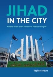 Jihad in the City Raphaël Lefèvre