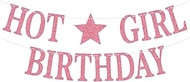 Hot Girl Birthday Banner, Funny Birthday Sign for Girls, 16th 18th 21st Birthday Party Supplies Idea