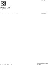 Engineer Manual EM 385-1-1 Safety and Operational Health Requirements March 2024