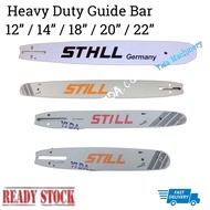 STHLL or STILL  HEAVY DUTY GUIDE BAR 12” / 14” / 18” / 20” / 22” / 24” FOR STHLL CHAINSAW 461 PAPAN POTONG CHIAN SAW