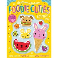 Balloon Stickers Foodie Cuties (Paperback) by Sophie Collingwood (Author), Shannon Hays (Illustrator