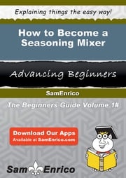 How to Become a Seasoning Mixer Marilynn Mcintosh