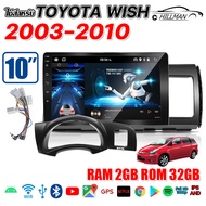 AO[รับประกัน1ปี] รถแอนดรอยด์ 10นิ้ว ใช้สำหรับ TOYOTA WISH 2003-2010 Android 14.0 จอ Car Radio Stereo