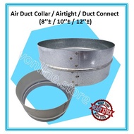 AIR DUCT COLLAR / AIRTIGHT / DUCT CONNECTOR   (7.5’’± / 9.5’’± / 11.5’’±)