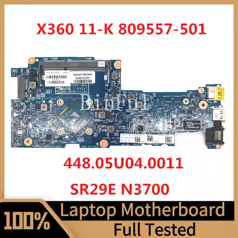 809557-501 813674-501 For HP Pavilion X360 11-K Laptop Motherboard 448.05U04.0011 With SR29E N3700 C