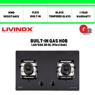 LIVINOX (READY STOCK + AUTHORISED DEALER) FLEXI HOB 2 BURNERS LGH-588 2B-BL(cut out:880mm x 520mm)