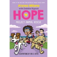 [100% Original Books] - Project Animal Rescue (Alyssa Milano's Hope #2), Volume 2 by Alyssa Milano (