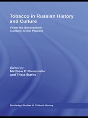 Tobacco in Russian History and Culture Matthew Romaniello