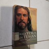 Kala yesus jadi tuhan - Richard E.