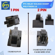 PTC RELAY KULKAS SHARP POLYTRON LG 1 PINTU DAN 2 PINTU