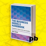 The Business Models Handbook Hague, Paul N.