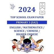 2024 Primary 3 SA2 Top Schools Exam Paper English/Maths/Science/Chinese/Higher Chinese P3