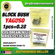[ 1 Pcs ] BLOCK BUSH (ST) // EX5 DREAM WAVE 110 125 WAVE125 W110 WAVE110 LC135 LC 135 Y110 LAGENDA S