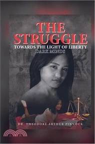 The Struggle Towards the Light of Liberty - Dark Minds