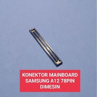 FPC MAINBOARD CONNECTOR SAMSUNG A12 78PIN ENGINEED