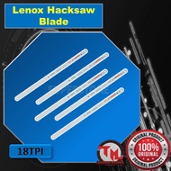 LENOX Hacksaw Blade 18TPI Lagareng bakal ( SOLD PER PIECE ) • Tm ss