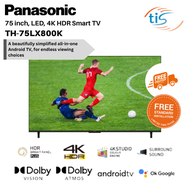 PSN-TH-75LX800K |  Panasonic 75 inch, LED, 4K HDR Smart TV