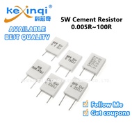 (5pcs) 5W Non-Inductive Ceramic Cement Resistor 0.01R 0.1R 0.15R 0.22R 0.47R 0.68R 1R 4.7R 10R 47R 1