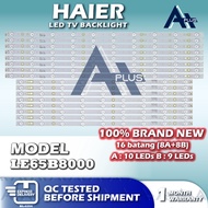 LE65B8000 HAIER 65" LED TV Backlight 65 INCH Lampu TV 65B8000 LE-65B8000