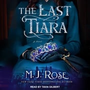 The Last Tiara M.J. Rose