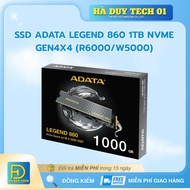 SSD ADATA LEGEND 860 1TB NVME GEN4X4 (R6000/W5000) - Genuine Commitment - 36T Warranty - Ha Duy Tech