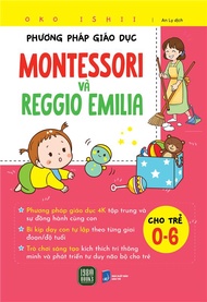 Sách - Phương pháp giáo dục Montessori & Reggio Emilia cho trẻ 0-6