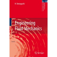Engineering Fluid Mechanics Book: 85 (Fluid and Its Applications 85) ed 1/2008