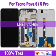 พรีเมี่ยมแอลซีดีสำหรับจอแสดงผล Tecno Pova 5หน้าจอสัมผัสสำหรับ Tecno Pova 5 Pro LH7n LH8n ดิจิทัลแผงป