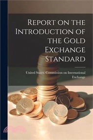 36896.Report on the Introduction of the Gold Exchange Standard