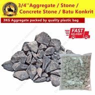 Aggregate 3 KG 3/4" Aggregate / Stone / Concrete Stone / Batu Konkrit
