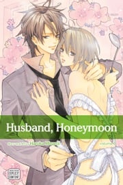 Husband, Honeymoon, Vol. 1 (Yaoi Manga) Haruka Minami